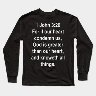 1 John 3:20  King James Version (KJV) Bible Verse Typography Long Sleeve T-Shirt